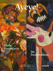 Ayeye! Ruth Baumgarte At The Iwalewahaus By Gadsden, Renee