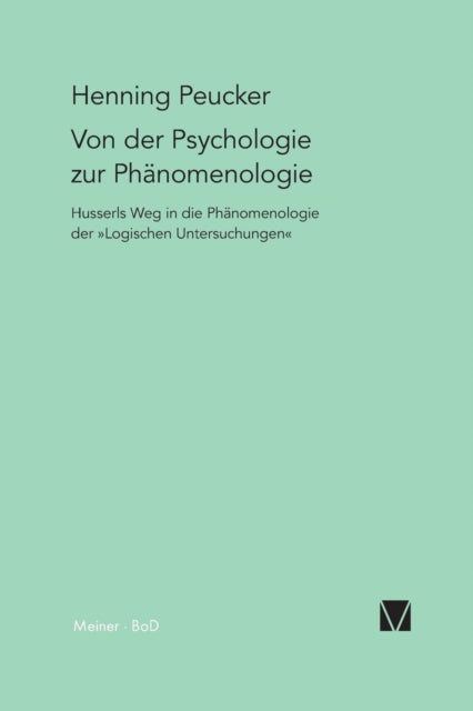 Von Der Psychologie Zur Ph Nomenologie
