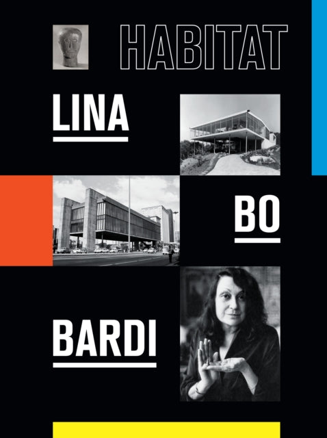 Lina Bo Bardi: Habitat By Guy, Jose E C(ed)