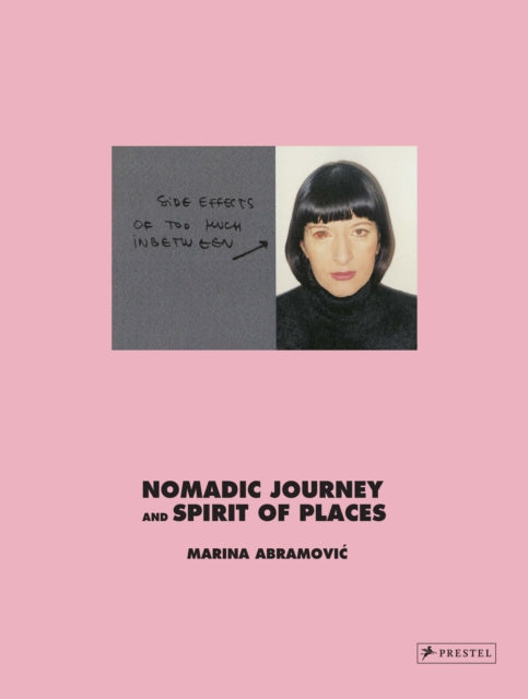 Marina Abramovic Nomaid Journey & Spirit By Abramovic, Marina