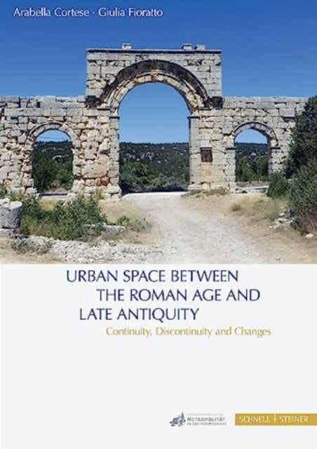 Urban Space Between The Roman Age And L