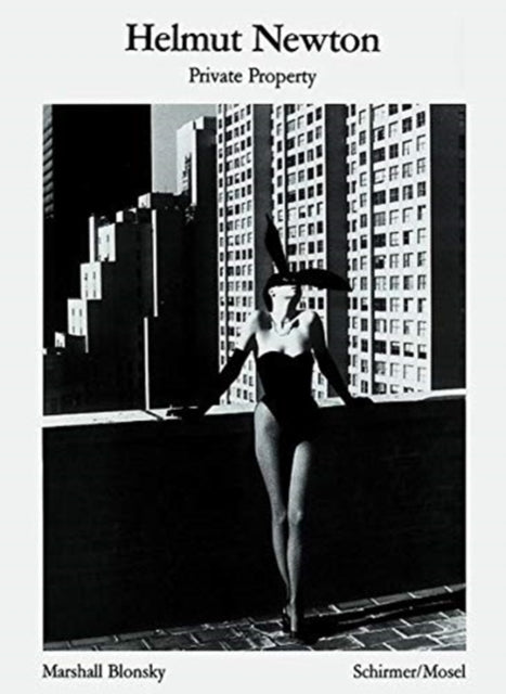 Helmut Newton Private Property By Blonsky, Marshal