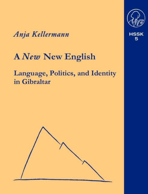 A New New English Language, Politics And By Kellermann, Anja
