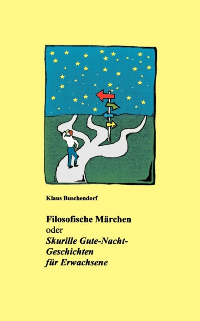 Filosofische M Rchen:skurille Gute-nacht By Buschendorf, Klaus