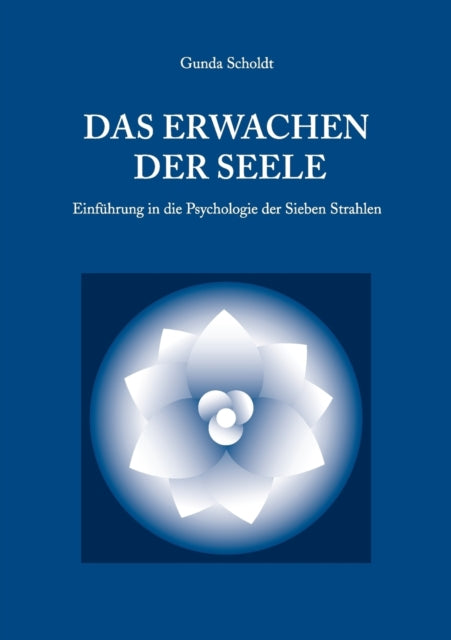 Das Erwachen Der Seele:einf Hrung In Die