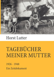 Tageb Cher Meiner Mutter:1926-1948. Ein