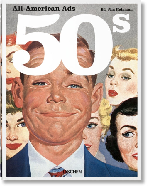 All American Ads Of The 50s By Heimann, Jim