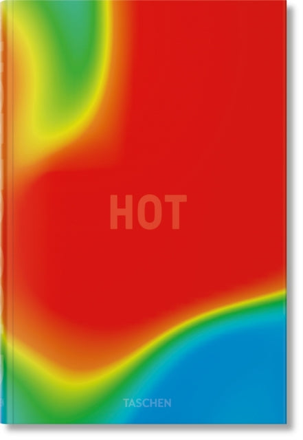 Big Hot To Cold By Taschen