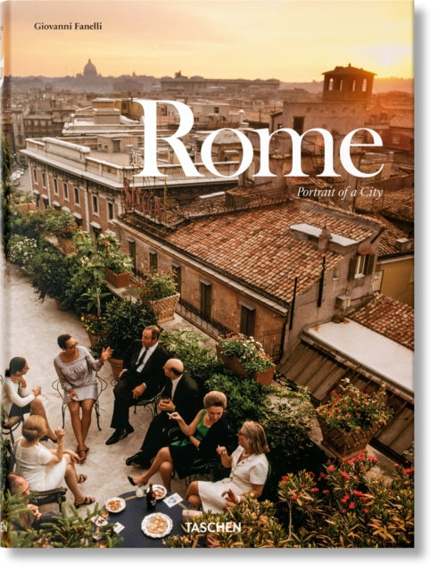 Rome Portrait Of A City By Taschen