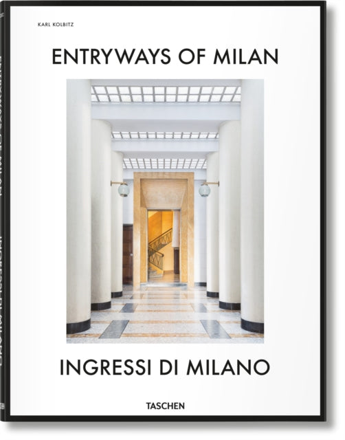 Entryways Of Milan Ingressi Di Milano By Karl, K