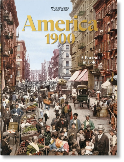 America 1900 By Taschen