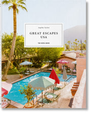 Great Escapes Usa The Hotel Book 2021