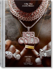 Ice Cold The History Of Hip Hop Jewelry By Taschen