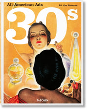 All American Ads Of The 30s By Heimann, Jim