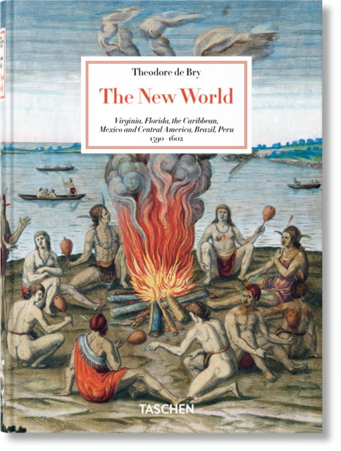Theodore De Bry The New World 45th Ed