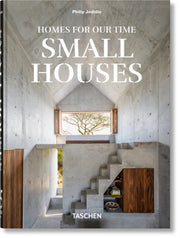 Homes For Our Time Small Houses 45th Ed