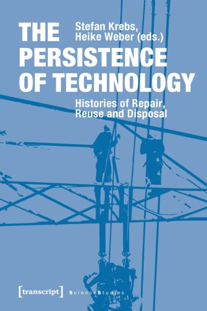 The Persistence Of Technology 8211 H
