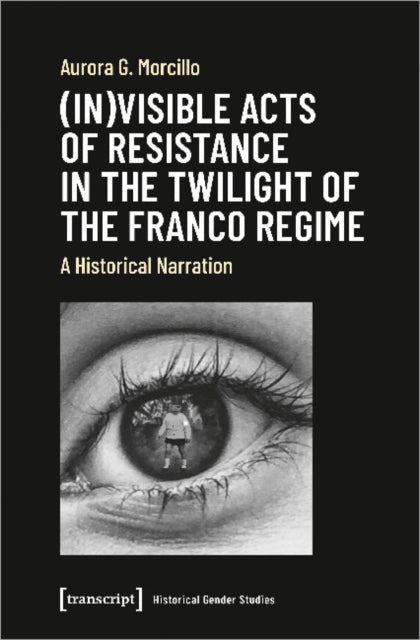 Invisible Acts Of Resistance In The T