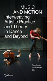 Music & Motion Interweaving Artistic Pra