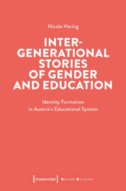 Intergenerational Stories Of Gender & Ed