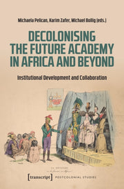 Decolonising The Future Academy In Afric