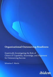Organizational Outsourcing Readiness. Em By Martin, Sebastian F