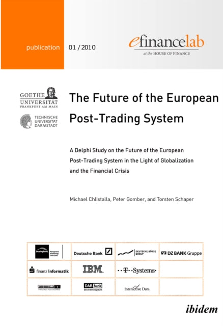 The Future Of The European Post-trading By Chlistalla, Michael
