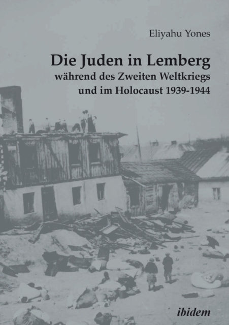 Die Juden In Lemberg W Hrend Des Zweiten