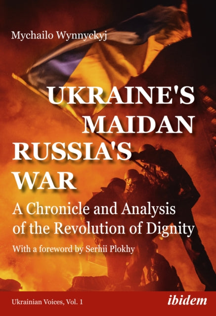 Ukraines Maidan Russias War