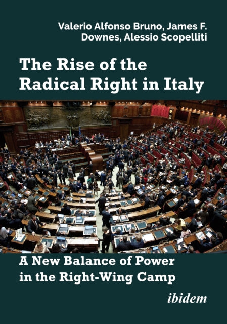 Rise Of The Radical Right In Italy By Alfonso, Valerio