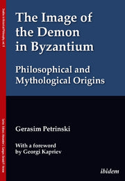 Image Of The Demon In Byzantium Philosop By Petrinski, Gerasim