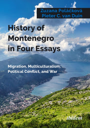 History Of Montenegro In Four Essays By Pol ?kov , Zuzana, D