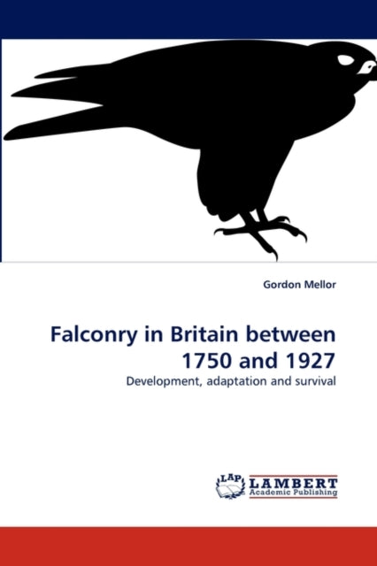 Falconry In Britain Between 1750 And 192