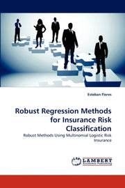 Robust Regression Methods For Insurance