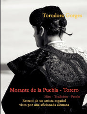 Morante De La Puebla - Torero:mito - Tra By Gorges, Torodora