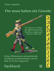 Der Muss Haben Ein Gewehr:krieg, Militar