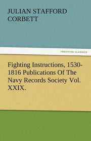 Fighting Instructions, 1530-1816 Publica