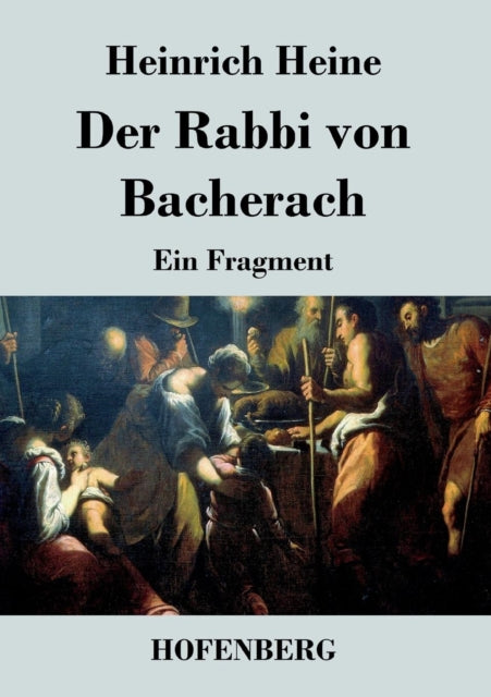 Der Rabbi Von Bacherach:ein Fragment