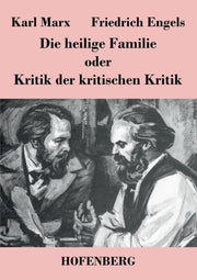 Die Heilige Familie Oder Kritik Der Krit