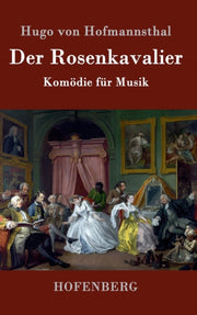 Der Rosenkavalier:kom Die F R Musik By Hofmannsthal, Hugo V