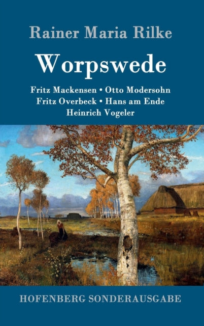 Worpswede:fritz Mackensen, Otto Modersoh