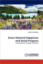 Gross National Happiness And Social Prog