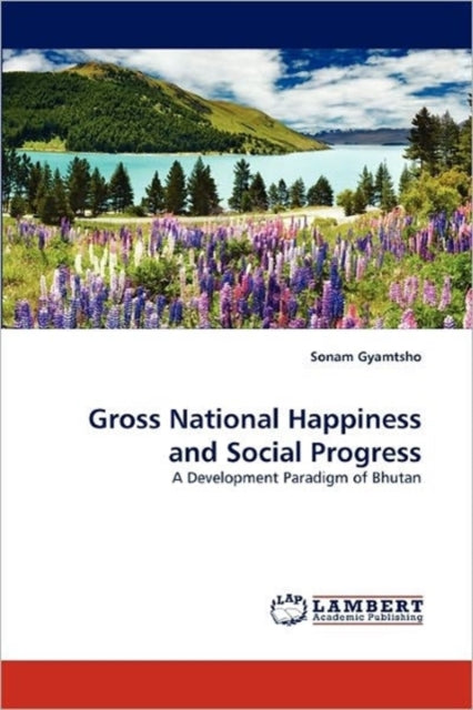 Gross National Happiness And Social Prog