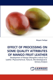 Effect Of Processing On Some Quality Att