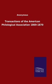 Transactions Of The American Philologica By Ohne Autor