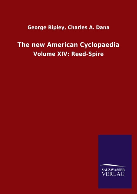 The New American Cyclopaedia:volume Xiv: