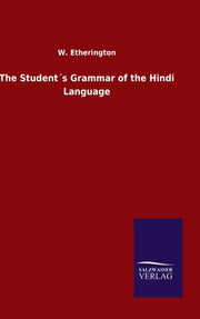 The Student S Grammar Of The Hindi Langu By Etherington, W.