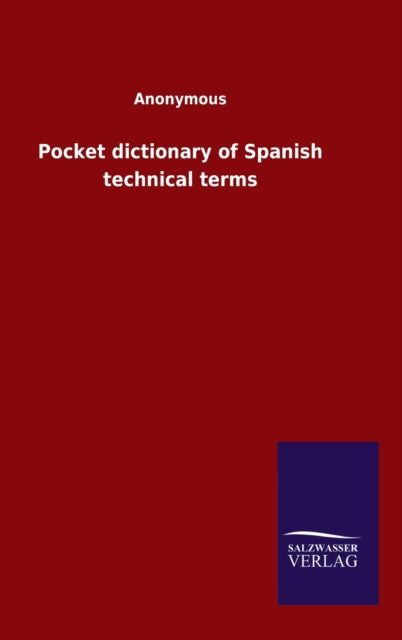 Pocket Dictionary Of Spanish Technical T