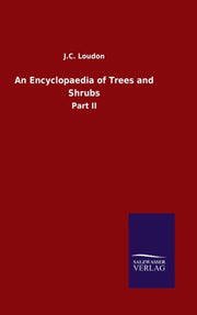 An Encyclopaedia Of Trees And Shrubs:par
