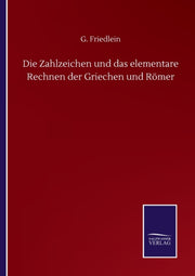 Die Zahlzeichen Und Das Elementare Rechn